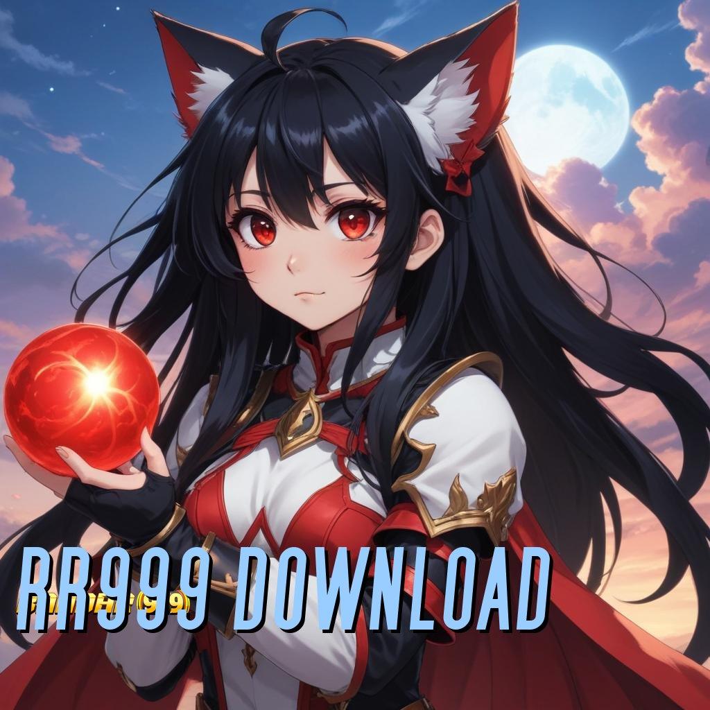 RR999 DOWNLOAD 💫 unduhan apk terbaru? semua game siap dalam satu genggaman!