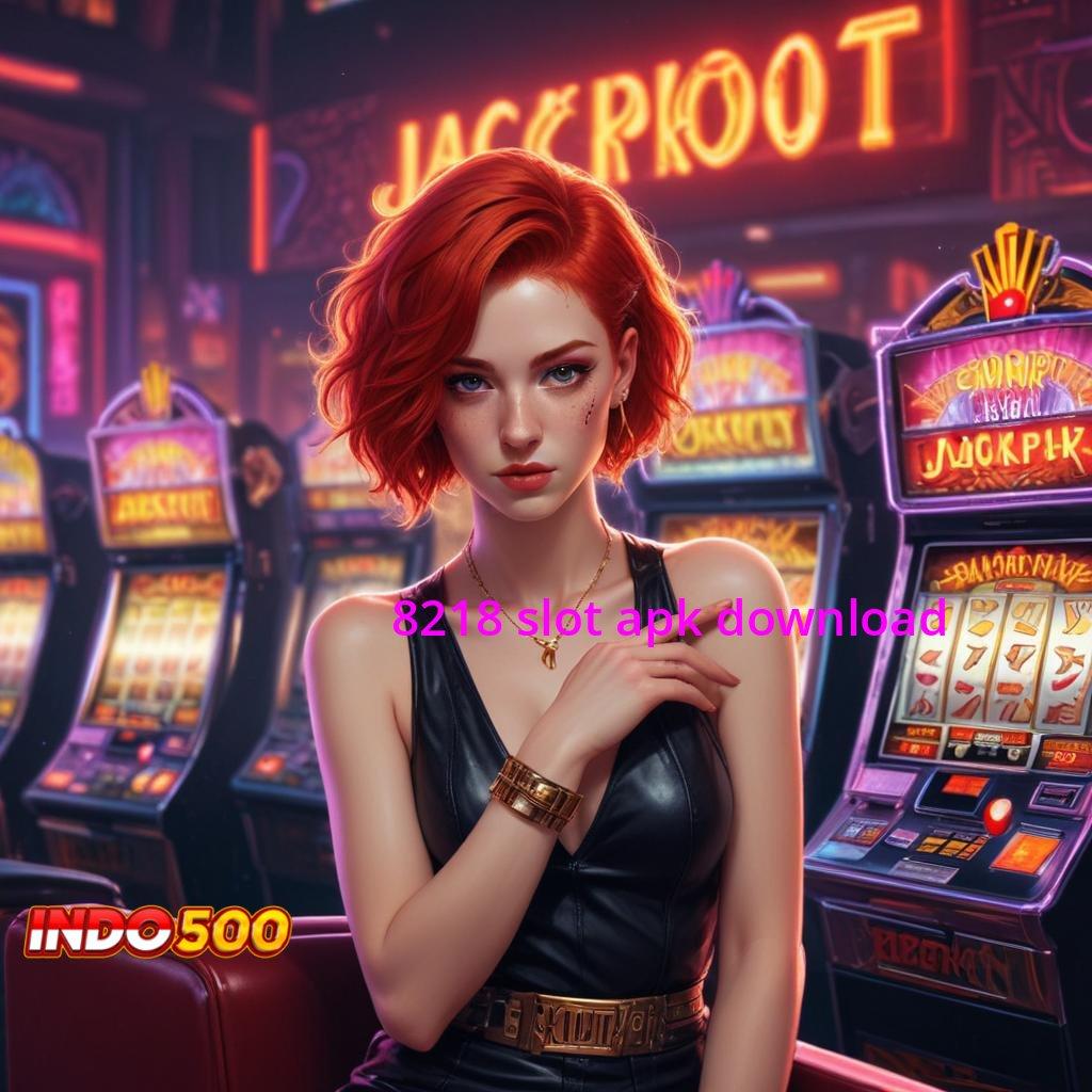 8218 SLOT APK DOWNLOAD ⚡ Setor Ewallet Rp25.000 Download Terbaru Versi 2.988.44 Login 2025