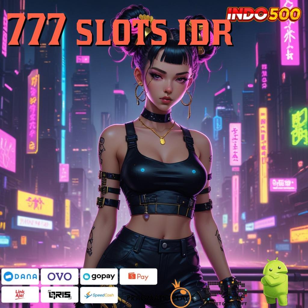 777 SLOTS IDR hadiah jackpot menanti untuk pemenang tingkatkan