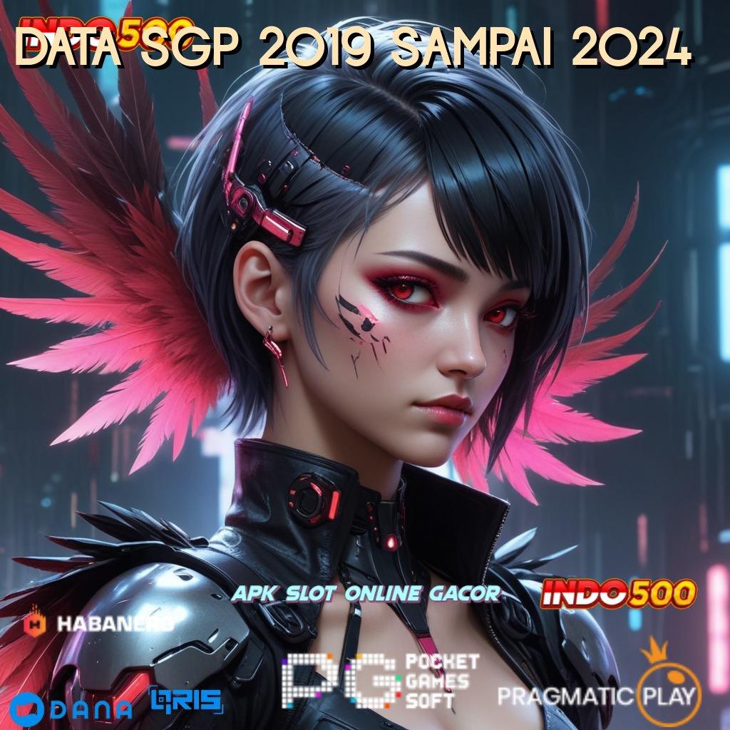 DATA SGP 2019 SAMPAI 2024 # sumber valid auto sultan amandemen penting