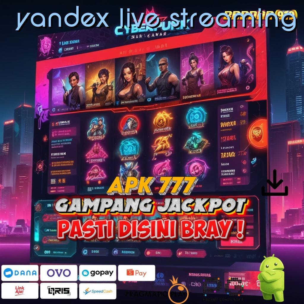 YANDEX LIVE STREAMING > bersiap untuk hadiah slot dengan bonus cepat