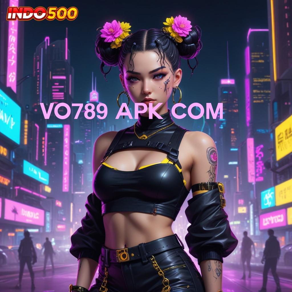 VO789 APK COM 🔎 slot sultan gacor tengah malam