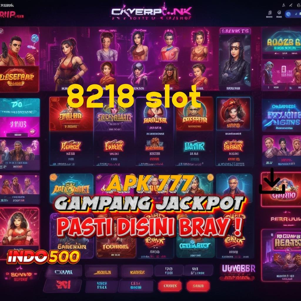 8218 SLOT ✧ Slot Dp Depo Bebas