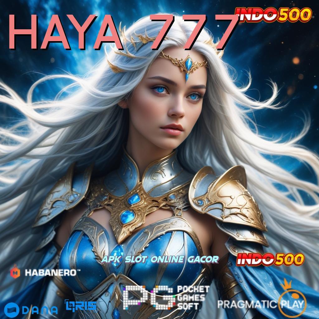 HAYA 777 ↪ depo dana 10k