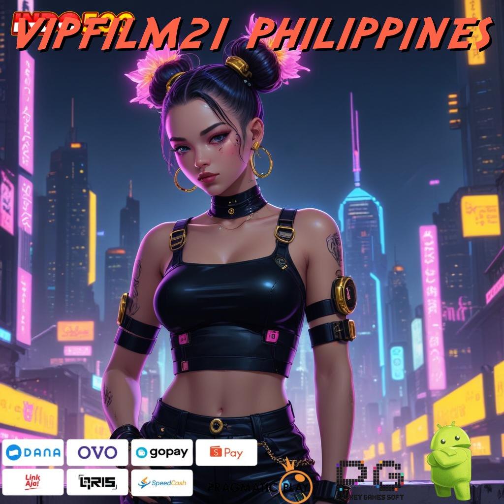 VIPFILM21 PHILIPPINES serambi digital untuk game uang terbaik