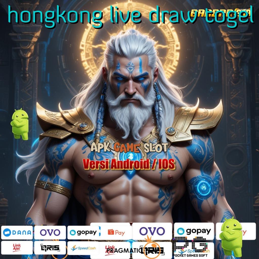 HONGKONG LIVE DRAW TOGEL , gaya hoki yang murah meriah