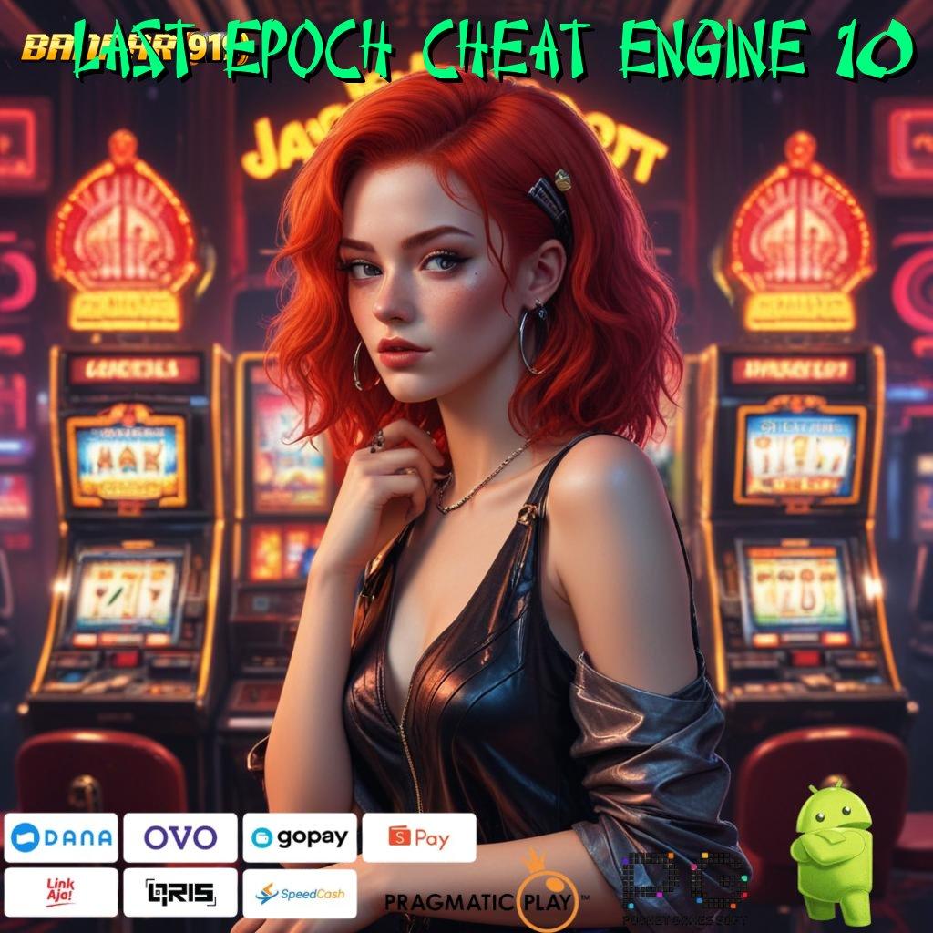 LAST EPOCH CHEAT ENGINE 10 > (Versi New) terkini (Versi New) digital game