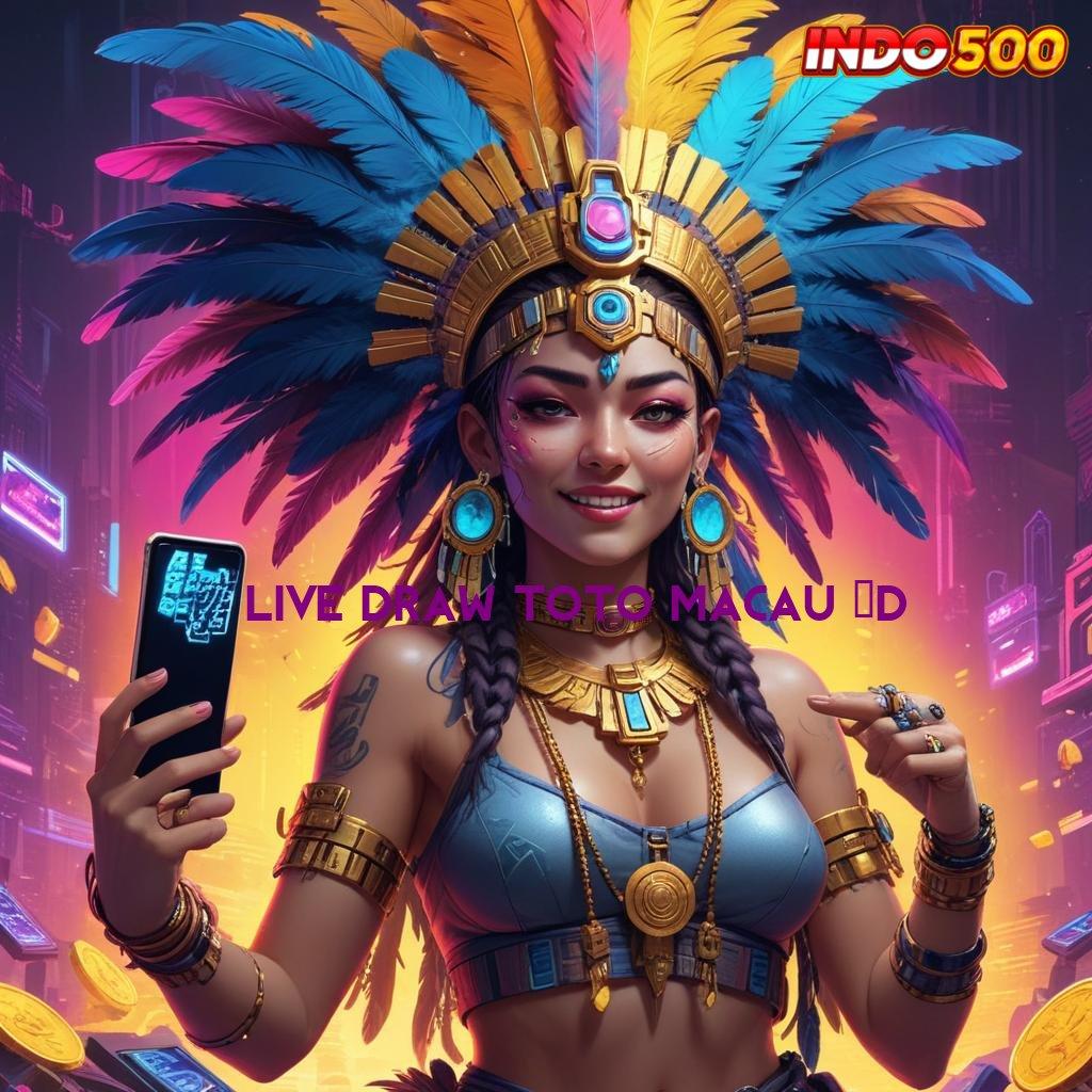 LIVE DRAW TOTO MACAU 4D ⚌ pojok game dengan apk versi fleksibel