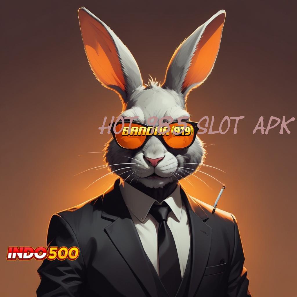 HOT 985 SLOT APK 💥 Akurat Proses Penerima Gaji