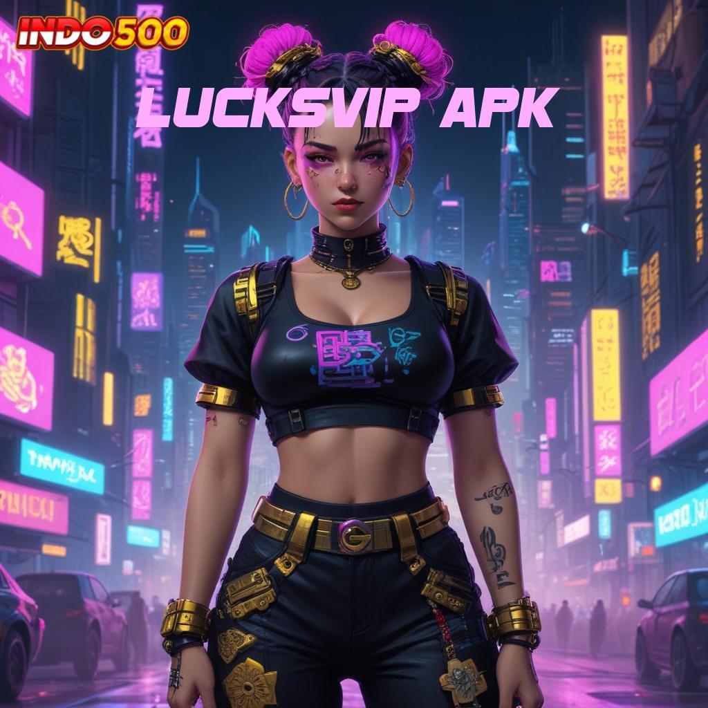 LUCKSVIP APK 👉 Model Baru WD Komitmen Spin Tanpa Kerugian