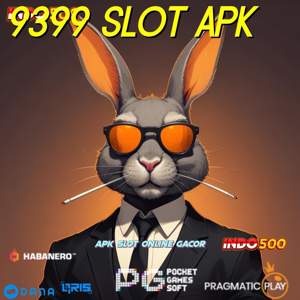 9399 Slot Apk