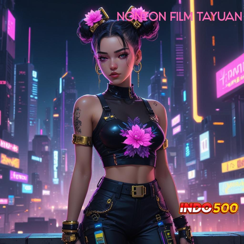 NONTON FILM TAYUAN Password Bonus Jaminan Untung Penuh