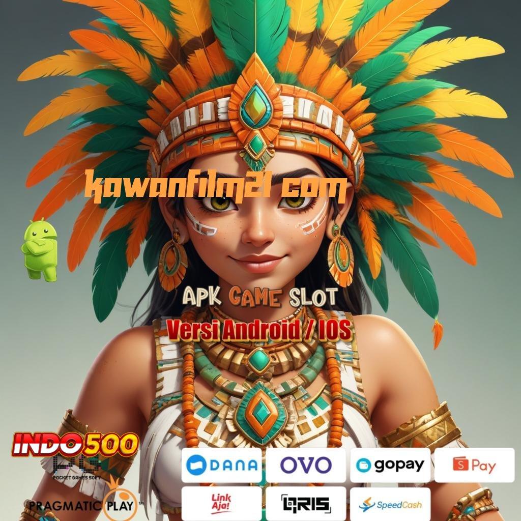 KAWANFILM21 COM ✨ game android versi terbaik langsung unduh