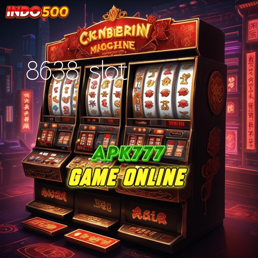 8638 SLOT Hadiah Eksklusif Gacor Untuk Member Baru