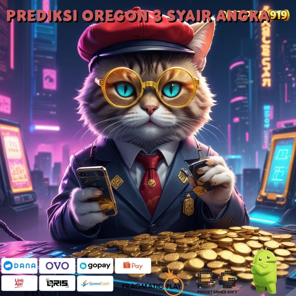 PREDIKSI OREGON 3 SYAIR ANGKA | langsung pola depo spin scatter cepat dalam fleksibilitas terbaru