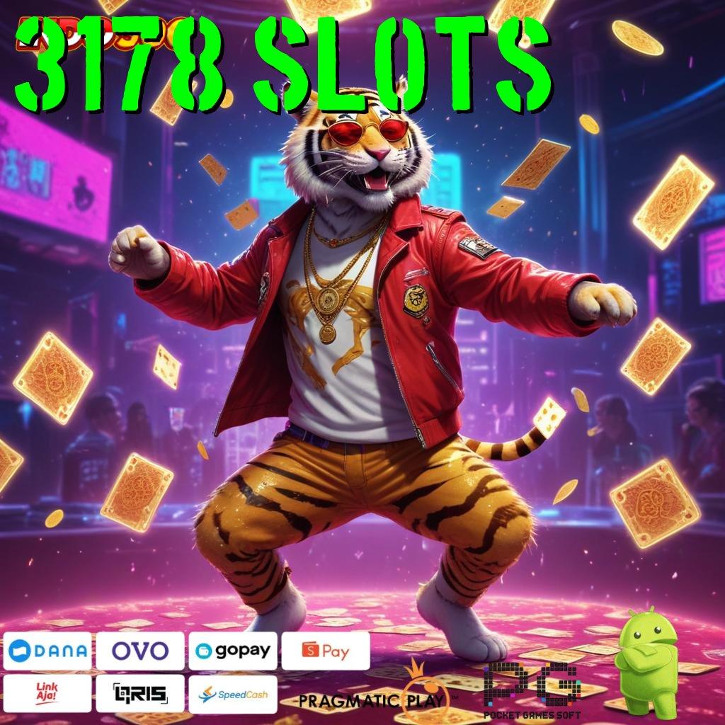 3178 SLOTS Raih Keuntungan Langsung dengan Link Alternatif