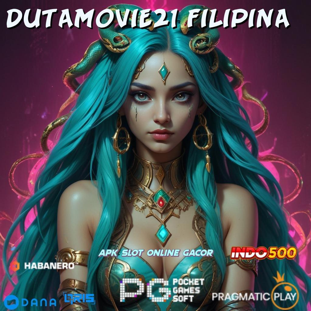 Dutamovie21 Filipina