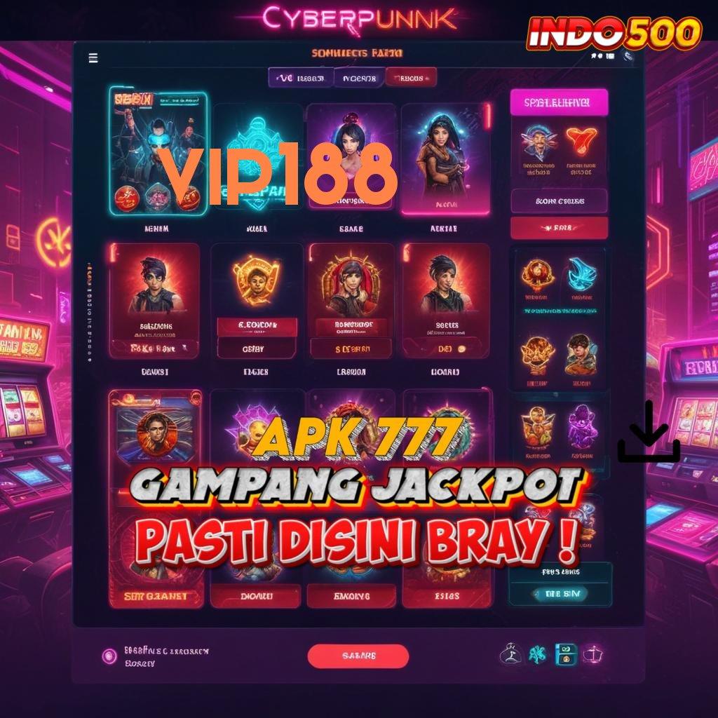 VIP188 ➽ Unduh Akun Gacor Untuk Cuan Instan