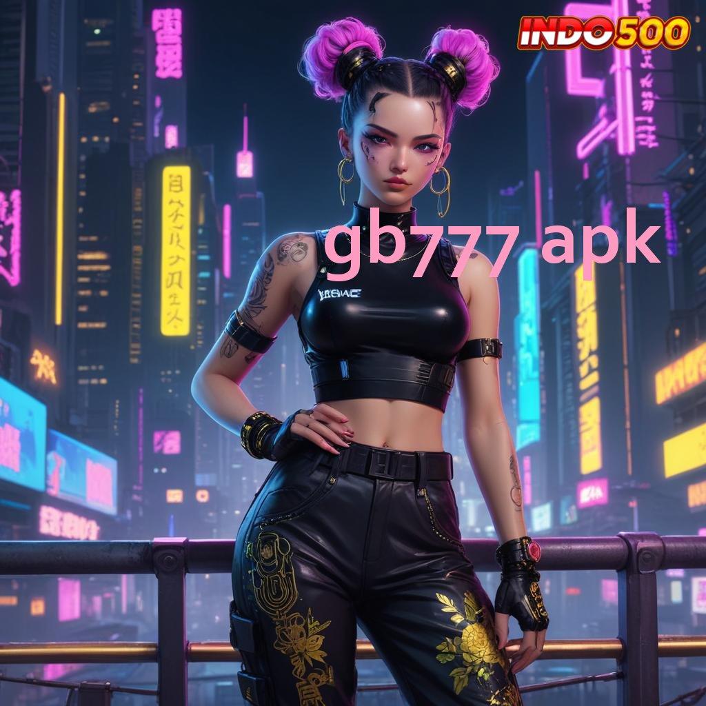 GB777 APK ✧ RTP Tinggi Dan Hadiah Eksklusif Member Baru