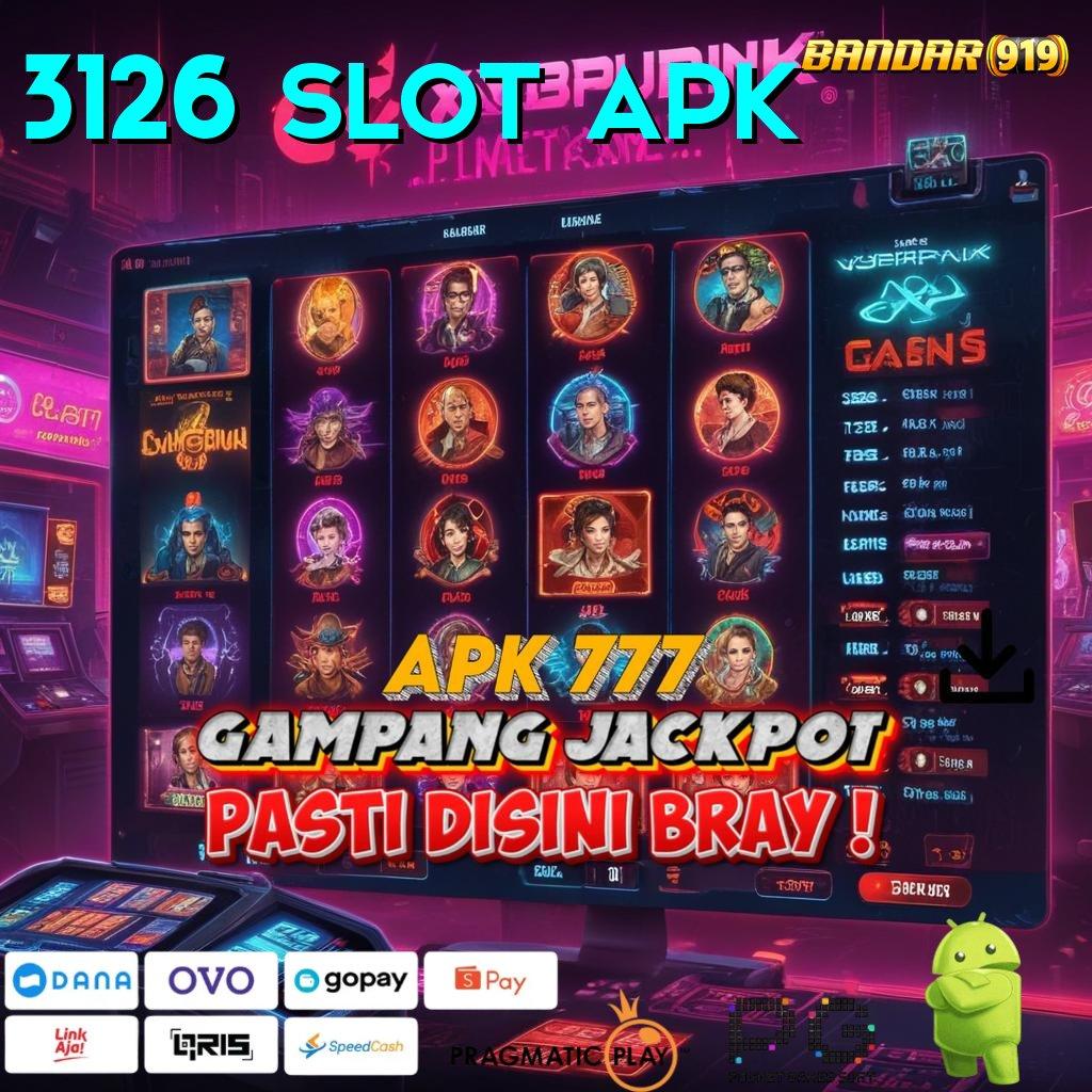 3126 SLOT APK , Tata Cara Spin Efisien Cuan Nonstop