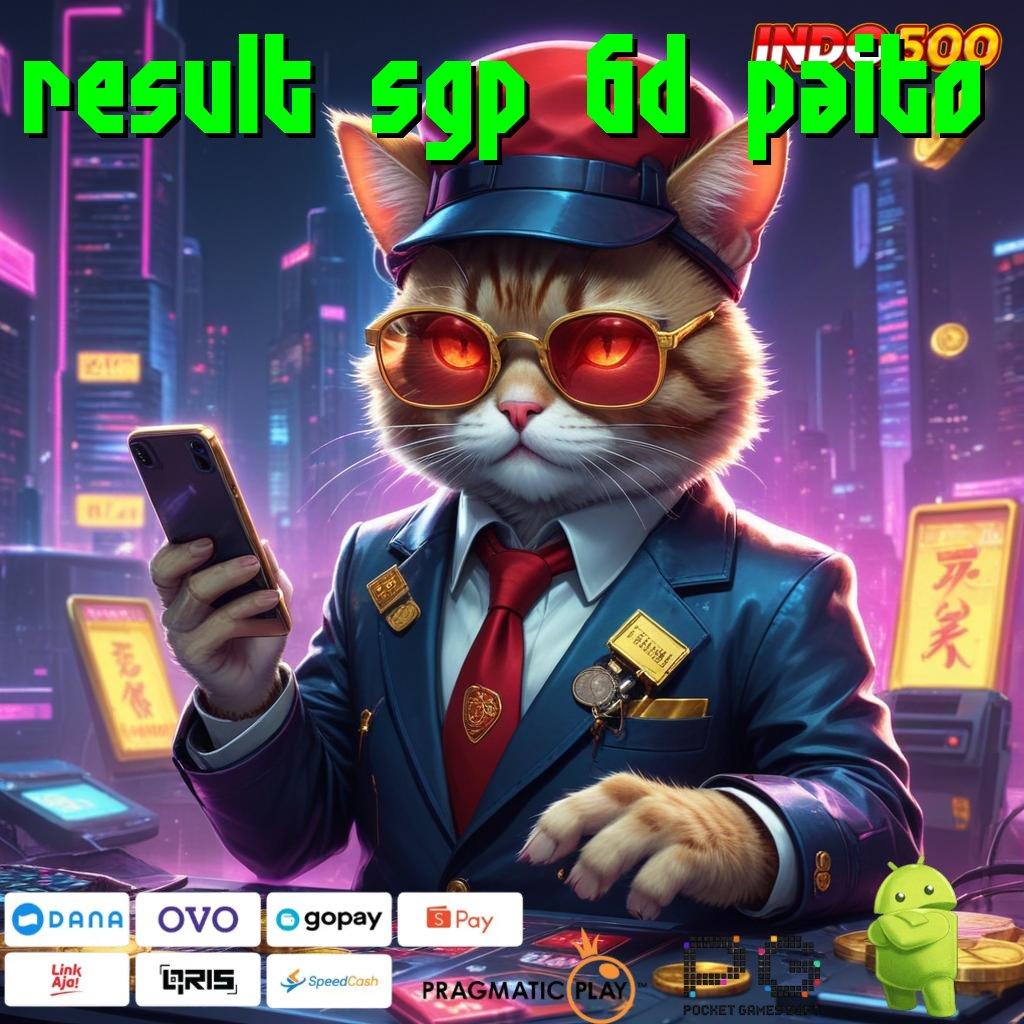 RESULT SGP 6D PAITO Slot Baru Untuk Semua Pemain Tanpa Kerugian