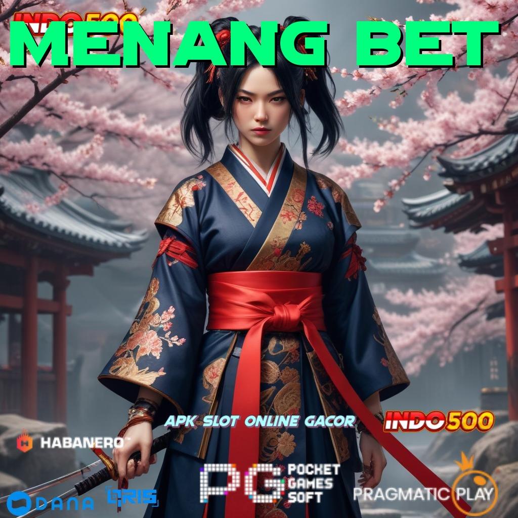 MENANG BET | Akses Tercepat Menuju Kemenangan Besar