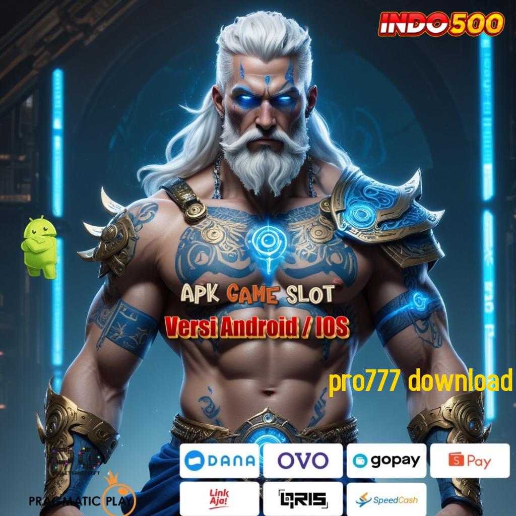 PRO777 DOWNLOAD kejutan spin tanpa hambatan teratas pertama