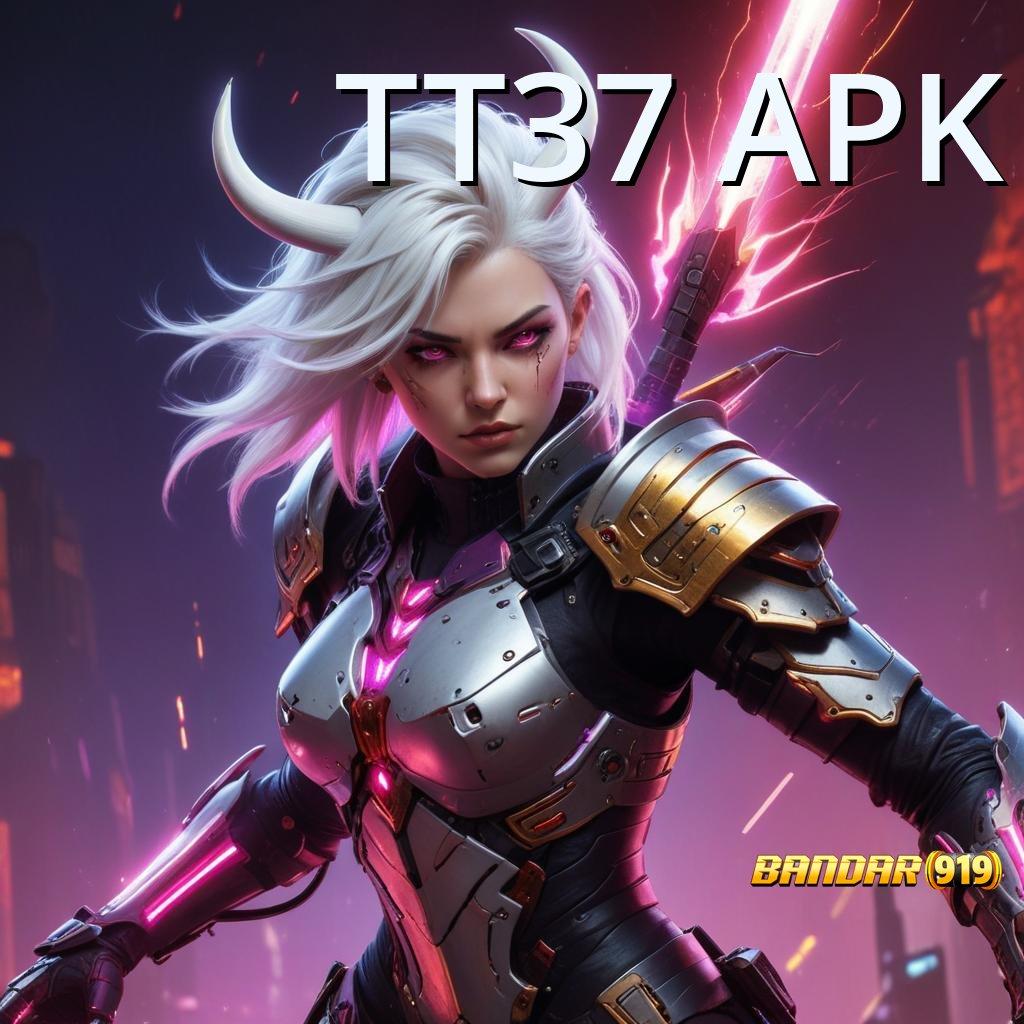 TT37 APK ➰ Adalah Jeripayah Instal Apk Android Versi Stabil