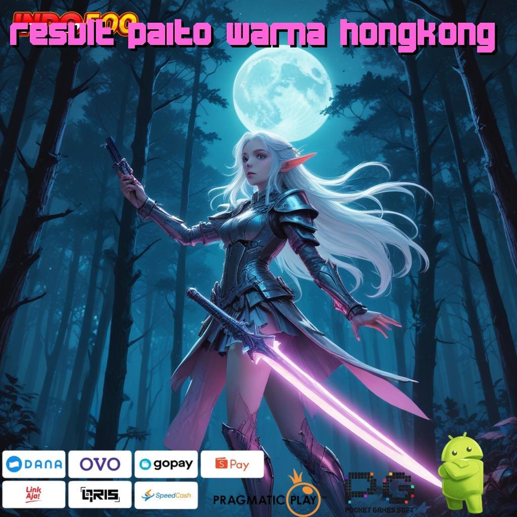 RESULT PAITO WARNA HONGKONG Mesin Efisien Kini Tersedia dalam Apk Inovasi