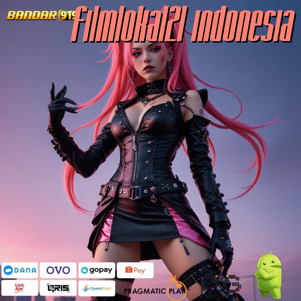 FILMLOKAL21 INDONESIA : rtp ios android update selalu penuh profit