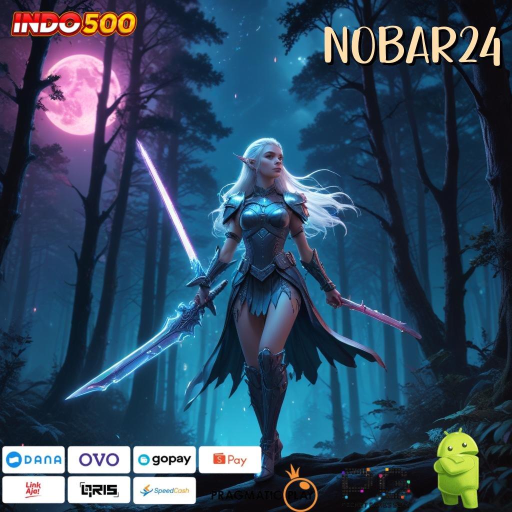 NOBAR24 Slot Aplikasi Tanpa Hambatan