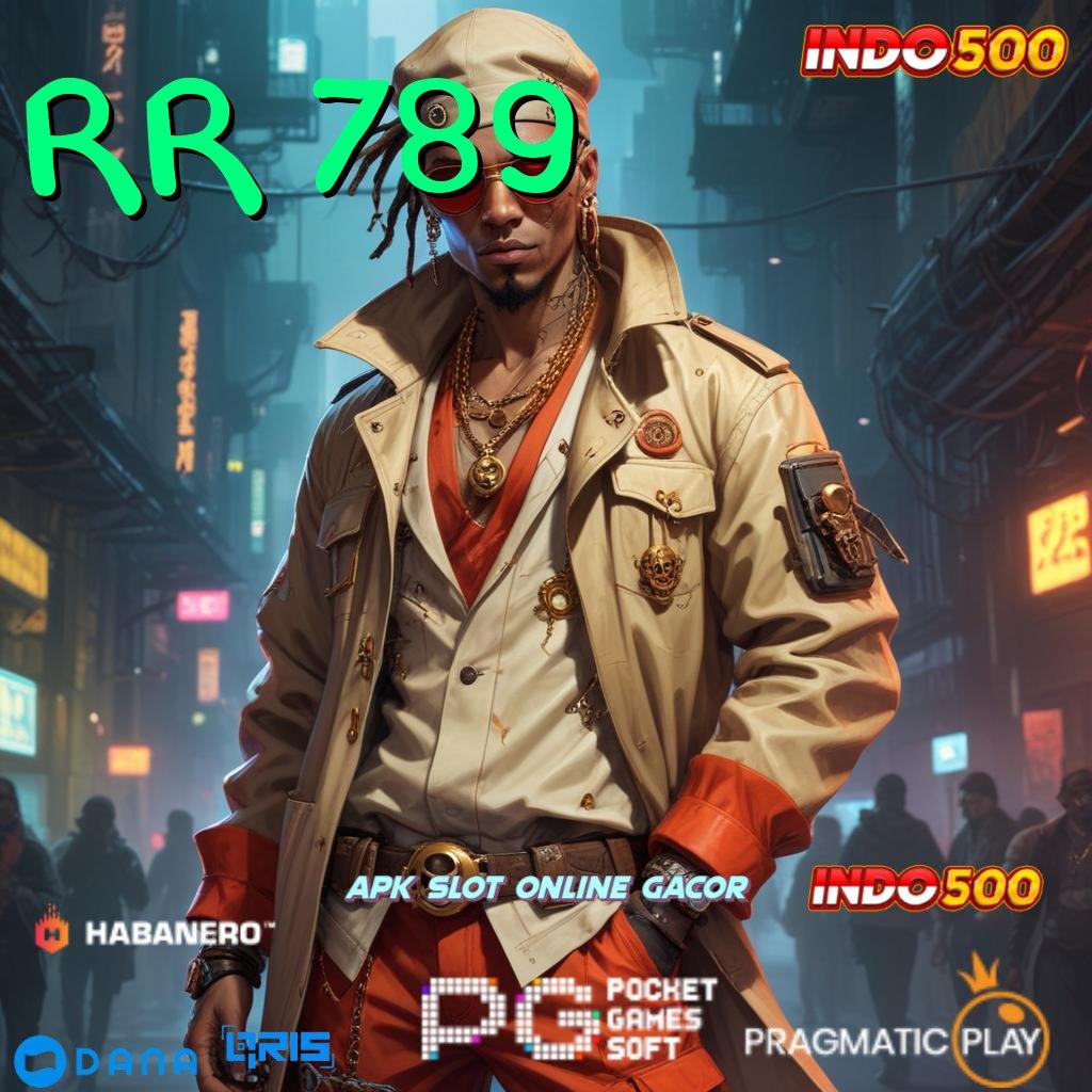 RR 789 → jackpot menang modal langsung kaya tanpa hambatan