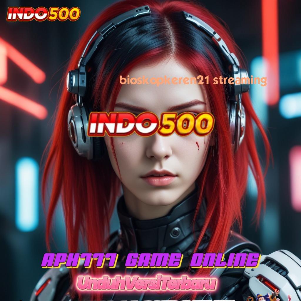 BIOSKOPKEREN21 STREAMING ✔ Kode Free Spin Slot Tanpa Pembayaran Di Muka Apk