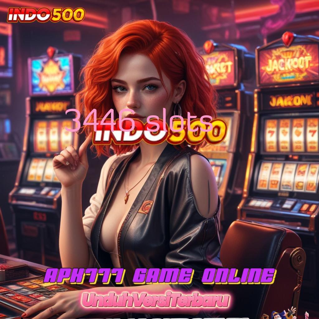 3446 SLOTS ↪ Unduh APK Teranyar Gratis, Pasti Kalah!